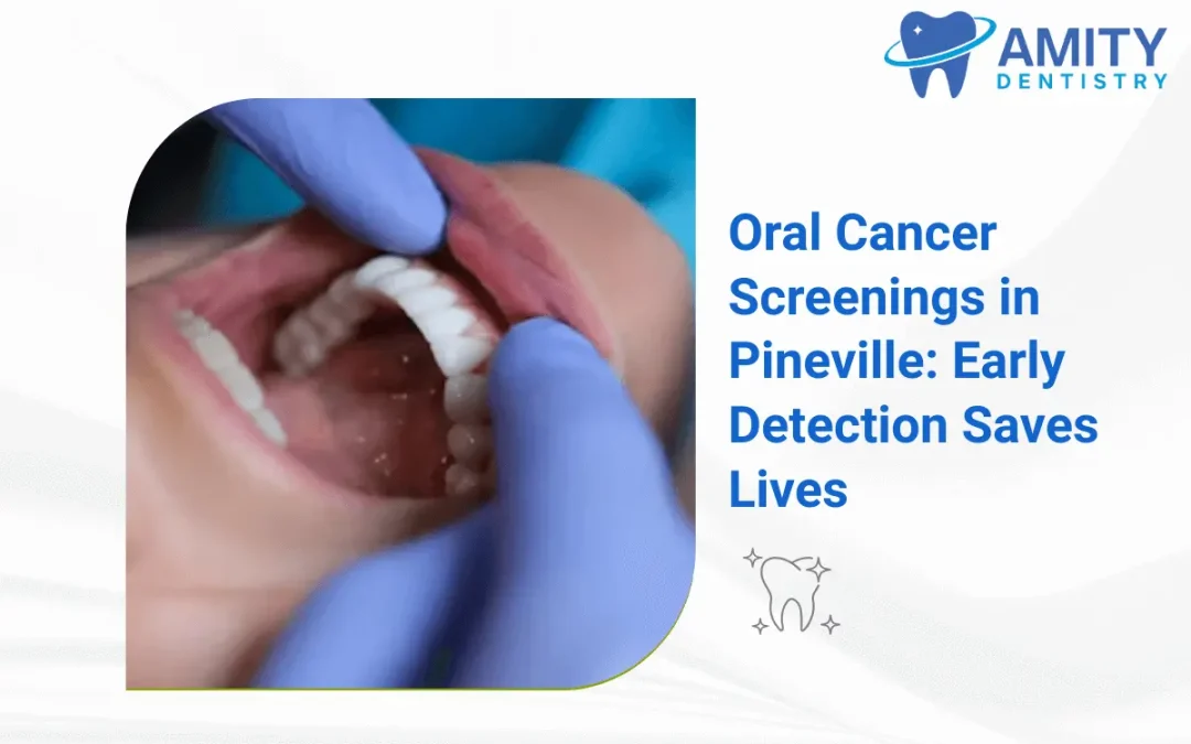 Oral Cancer Screenings in Pineville at Amity Dentistry